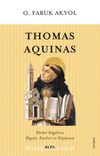 Thomas Aquinas & Doctor Angelicus Hayatı, Eserleri ve Düşüncesi