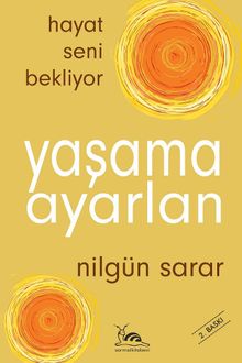 Yaşama Ayarlan & Hayat Seni Bekliyor