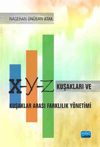  X, Y, Z Kuşakları ve Kuşaklar Arası Farklılık Yönetimi