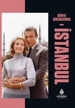 Dünya Sinemasında İstanbul (Ciltli)