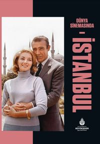 Dünya Sinemasında İstanbul (Ciltli)