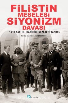 Filistin Meselesi - Siyonizm Davası - Bilinmeyen Yazar