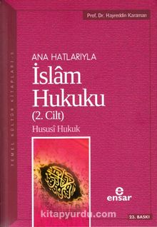 Anahatlarıyla İslam Hukuku-2 - Prof. Dr. Hayreddin Karaman