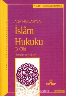 Anahatlarıyla İslam Hukuku-3 - Prof. Dr. Hayreddin Karaman