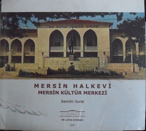 Mersin Halkevi Mersin Kültür Merkezi (2-I-5)
