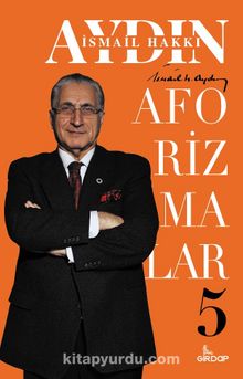Aforizmalar 5 - Prof. Dr. İsmail Hakkı Aydın