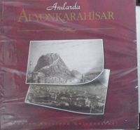 Anılarda Afyonkarahisar (3-A-7)