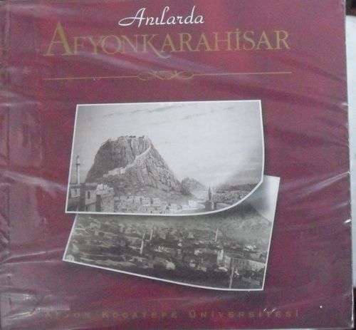 Anılarda Afyonkarahisar (3-A-7)