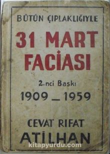 31 Mart Faciası ( 12-G-16 ) - Cevat Rıfat Atilhan