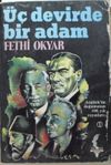 &Uuml;&ccedil; Devirde Bir Adam Fethi Okyar (2-G-8)