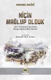 Ni&ccedil;in Mağlup Olduk? & (1877-78 Osmanlı-Rus Seferi)