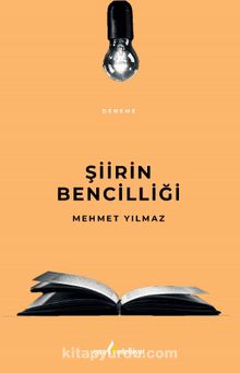 Şiirin Bencilliği - Mehmet Yılmaz