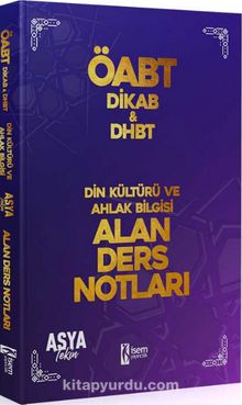2022 DHBT ve KPSS ÖABT Din Kültürü ve Ahlak Bilgisi Öğretmenliği Ders Notu - Asya Tekin