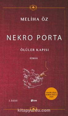 Nekro Porta & Ölüler Kapısı - Meliha Öz