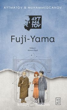Fuji-Yama - Cengiz Aytmatov