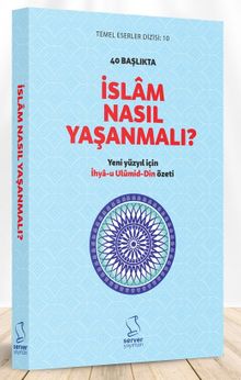 40 Başlıkta İslam Nasıl Yaşanmalı? (Karton Kapak)