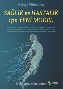 Sağlık Ve Hastalık İçin Yeni Model - Prof. George Vithoulkas