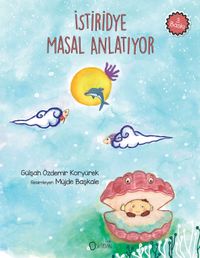 İstiridye Masal Anlatıyor
