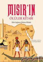 Mısır'ın Ölüler Kitabı & Gün Işığına Çıkma Kitabı