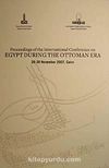Proceedings Of The International Conference On Egypt During The Ottoman Era (26-30 November 2007, Cairo)