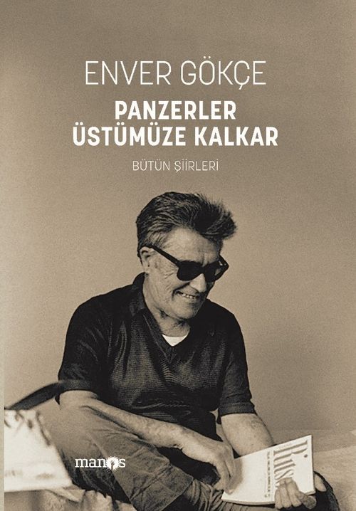 Panzerler Üstümüze Kalkar & Bütün Şiirleri