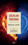 &Ccedil;ığlıkları T&uuml;ketmek / Anadolu Hikayeleri 2