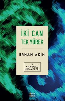 İki Can Tek Yürek / Anadolu Hikayeleri 3