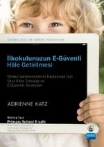 İlkokulunuzun E-Güvenli Hale Getirilmesi 