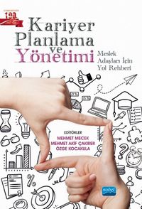 Kariyer Planlaması ve Yönetimi: Meslek Adayları İçin Yol Rehberi