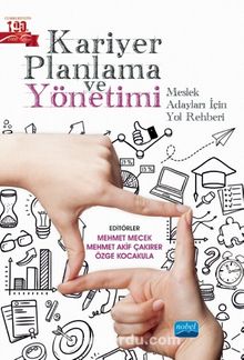 Kariyer Planlaması ve Yönetimi: Meslek Adayları İçin Yol Rehberi - Kolektif