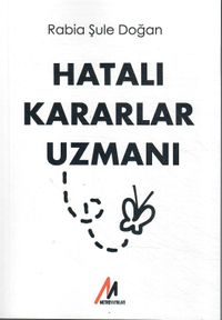 Hatalı Kararlar Uzmanı