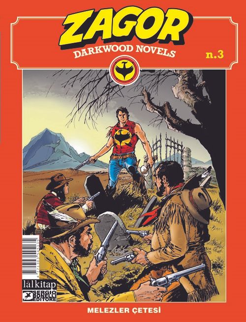 Zagor Darkwood Novels Sayı: 3 Melezler Çetesi