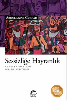 Sessizliğe Hayranlık - Abdulrazak Gurnah
