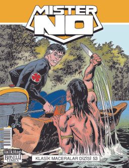 Mister NO Klasik Maceralar Cilt 53 / Ormandaki Kazazede-Kurtulanlar-Buzdan Hapishane-Kaplanın Dönüşü