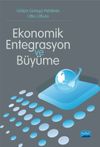 Ekonomik Entegrasyon ve B&uuml;y&uuml;me
