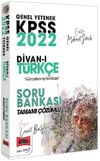2022 KPSS Genel Yetenek Divan-ı T&uuml;rk&ccedil;e Tamamı &Ccedil;&ouml;z&uuml;ml&uuml; Soru Bankası