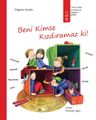 Beni Kimse Kızdıramaz Ki! 