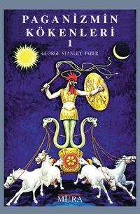Paganizmin Kökenleri (1. Cilt)