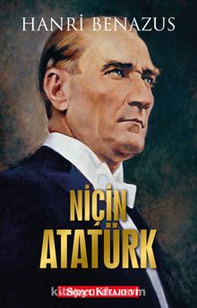 Niçin Atatürk - Hanri Benazus