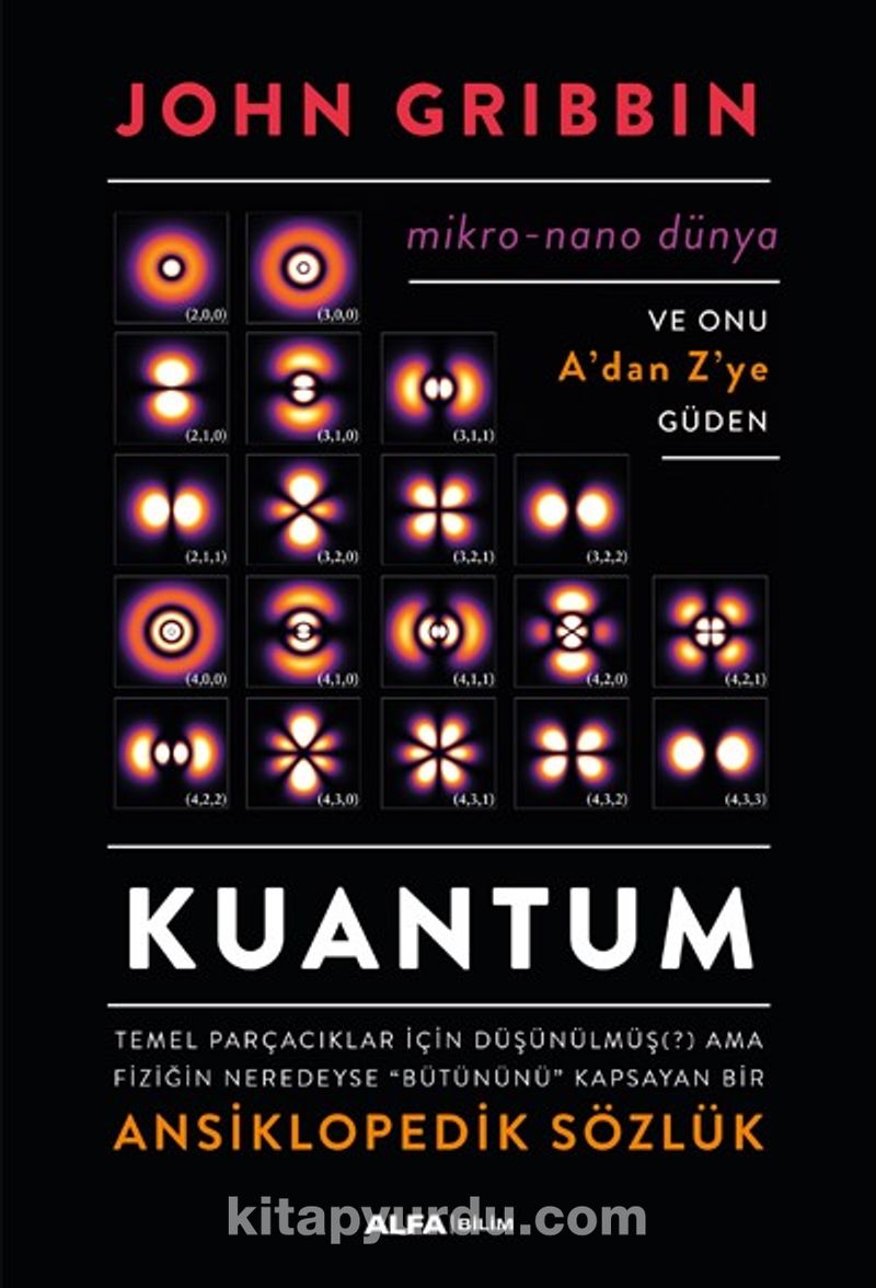 Kuantum Ansiklopedik Sozluk Ciltli John Gribbin Kitapyurdu Com