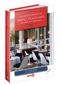 Yiyecek İçecek İşletmelerinde Menü Planlama & Kavramlar ve Uygulamalar