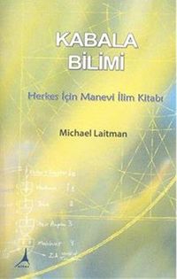 Kabala Bilimi & Herkes İçin Manevi İlim Kitabı