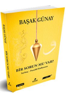 Bir Sorun Mu Var ? - Başak Günay Uluaydın