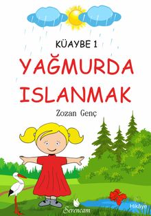 Yağmurda Islanmak / Küaybe 1