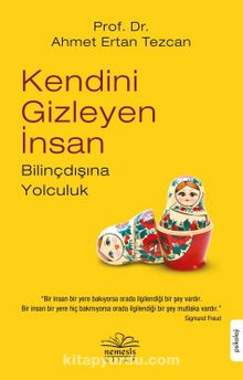 Kendini Gizleyen İnsan - Prof. Dr. Ahmet Ertan Tezcan