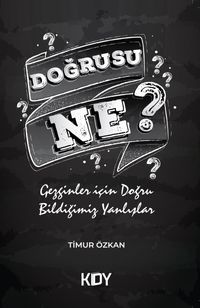 Doğrusu Ne?