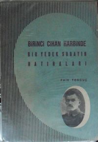 Birinci Cihan Harbinde Bir Yedek Subayın Hatıraları (4-B-3)