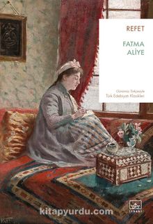 Refet - Fatma Aliye