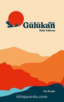 Gülükan - Şiirler - Halis Yıldırım