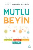 Mutlu Beyin & Mutluluk Hormonlarınızı Yönetin